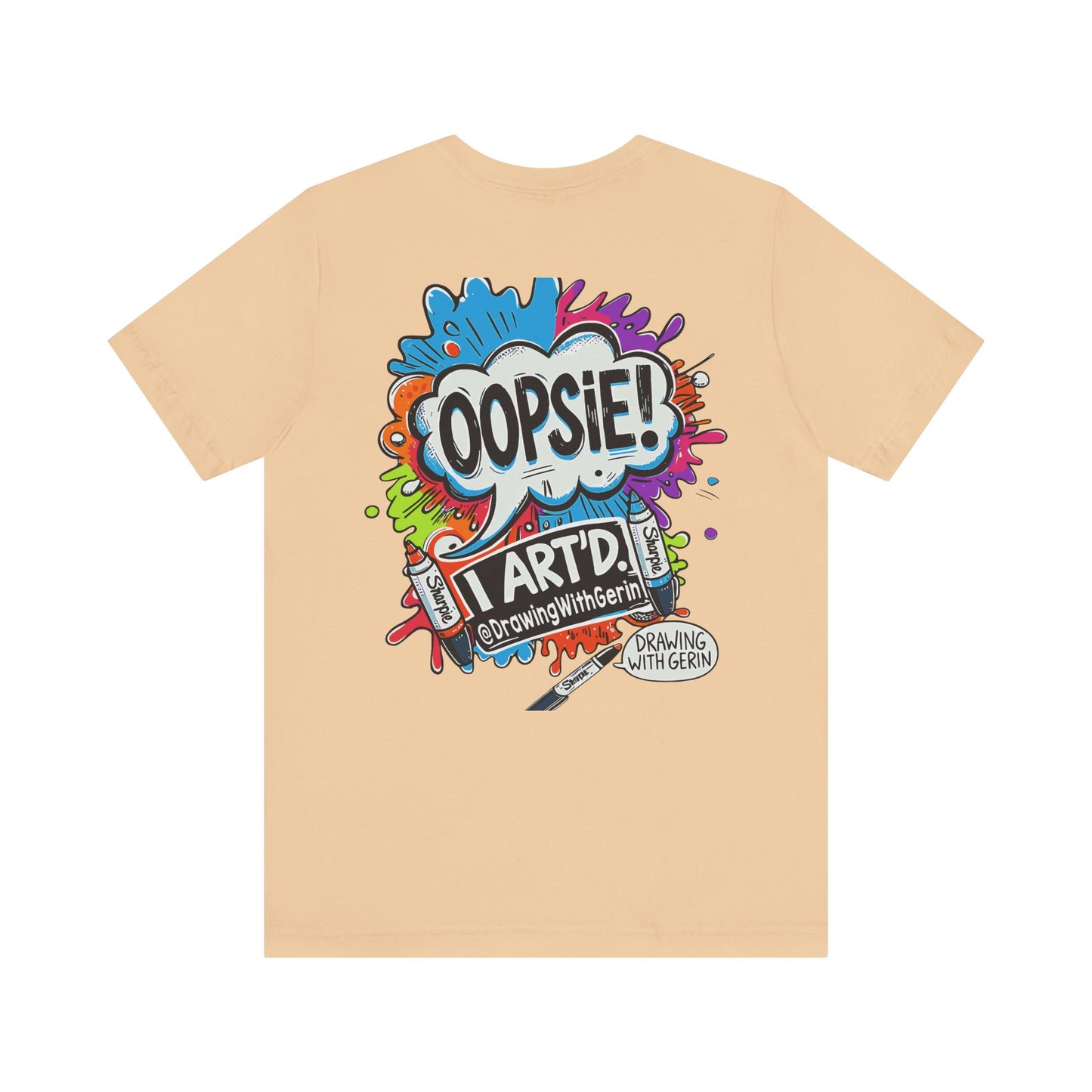 OOPSIE I ART’D – Exclusive Drawing with Gerin Artist T-Shirt - Back Design