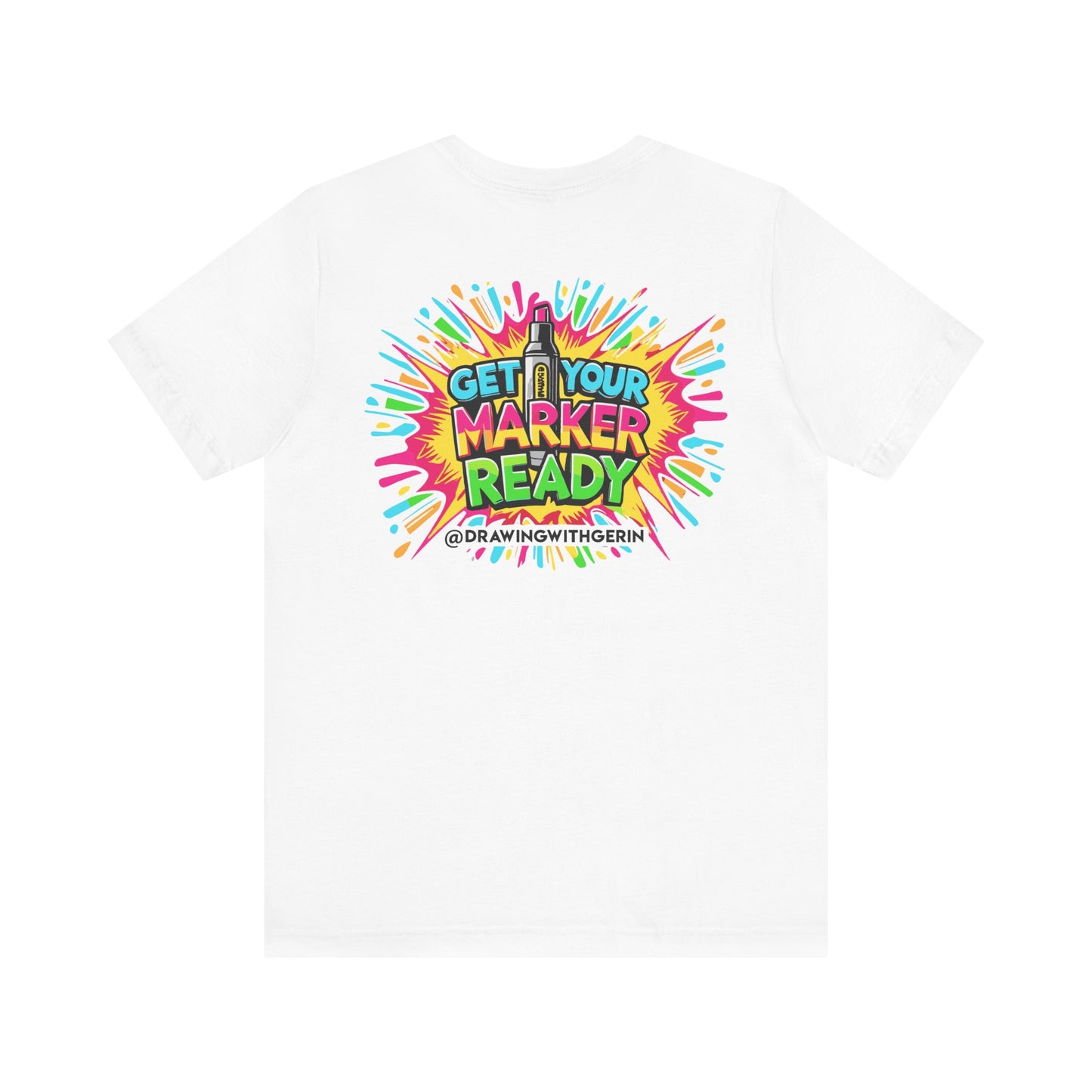 Get Your Marker Ready – The Ultimate Artist’s Tee - Back Design