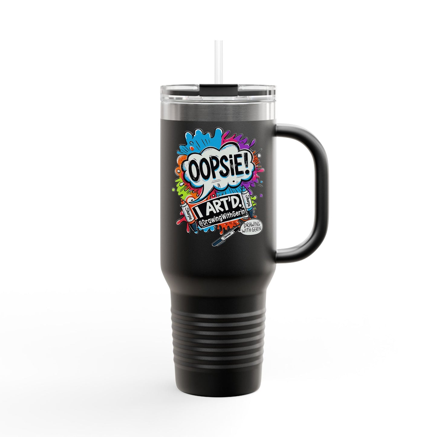 Oopsie! I ART’D. – 40oz Travel Mug 🎨☕