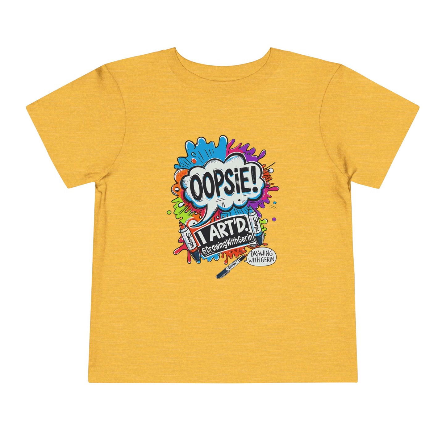 Oopsie I ART’D – Funny Artist Toddler T-Shirt | Drawing with Gerin Exclusive