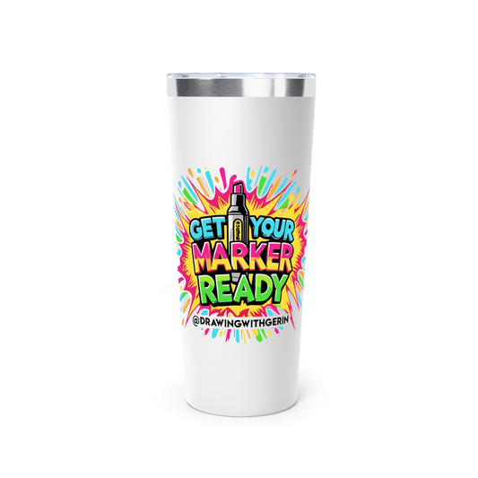 Colorful 'Get Your Marker Ready' Copper Tumbler - 22oz Insulated Travel Mug