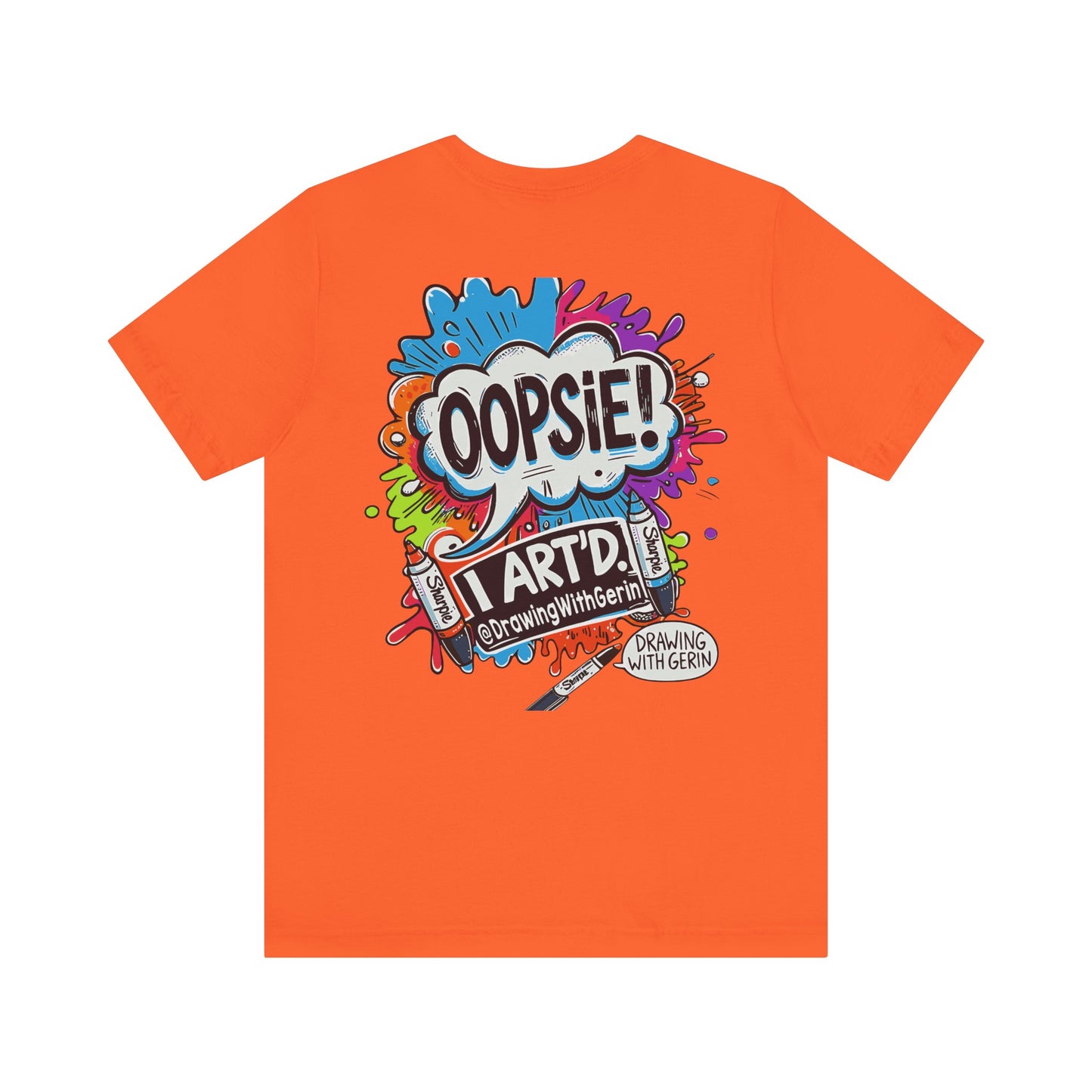 OOPSIE I ART’D – Exclusive Drawing with Gerin Artist T-Shirt - Back Design