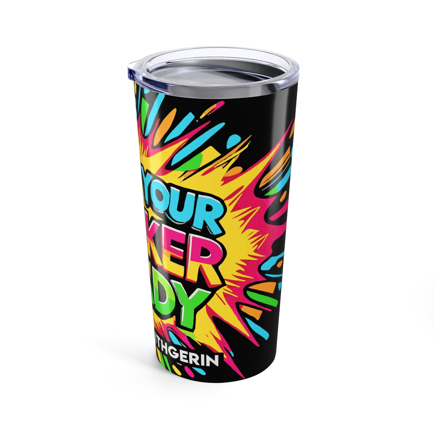 Colorful Artsy 20oz Tumbler - Get Your Marker Ready