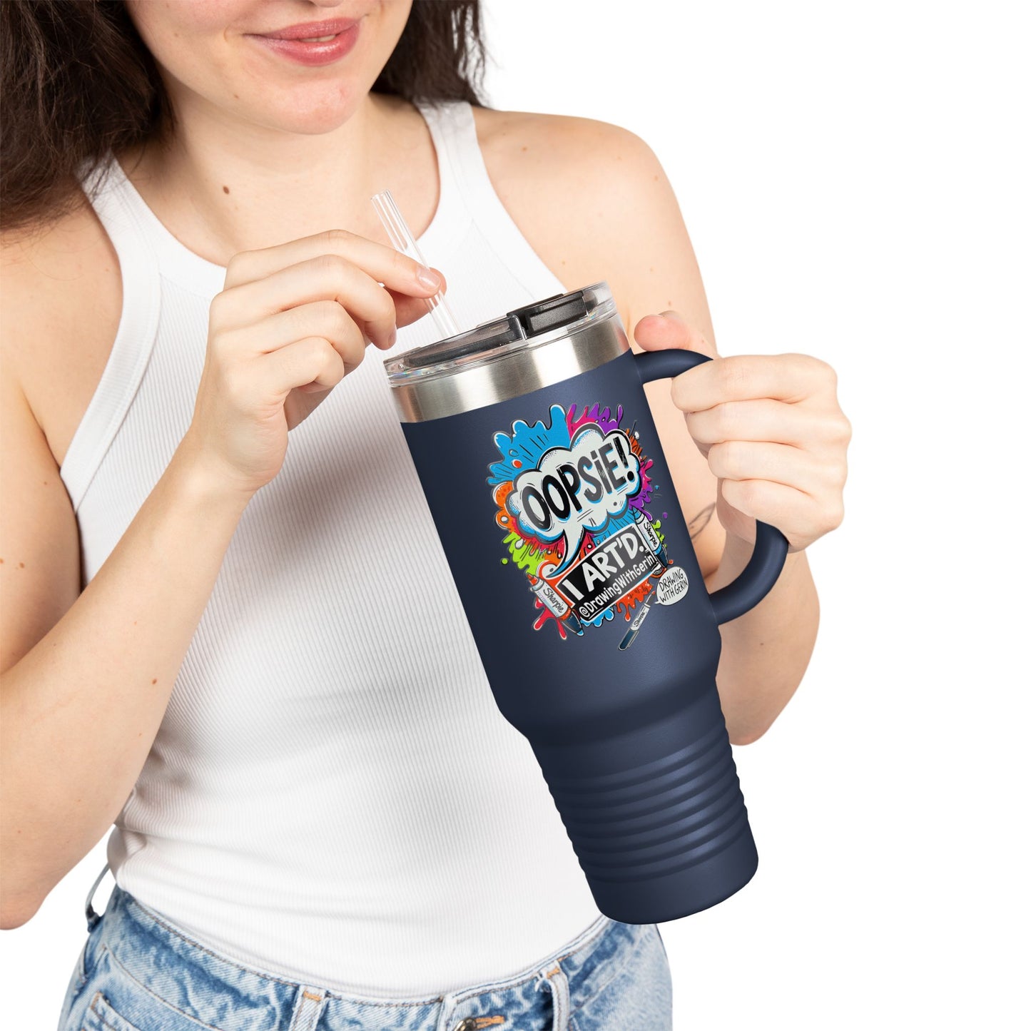 Oopsie! I ART’D. – 40oz Travel Mug 🎨☕