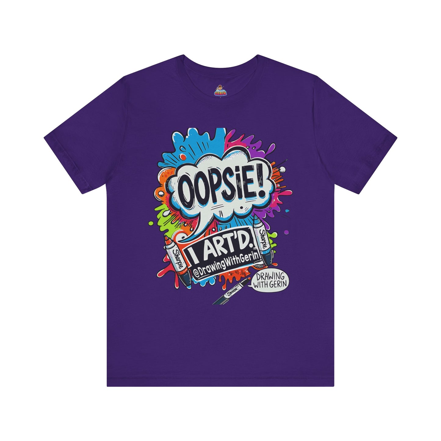 OOPSIE I ART’D – Exclusive Drawing with Gerin Artist T-Shirt - Front Design