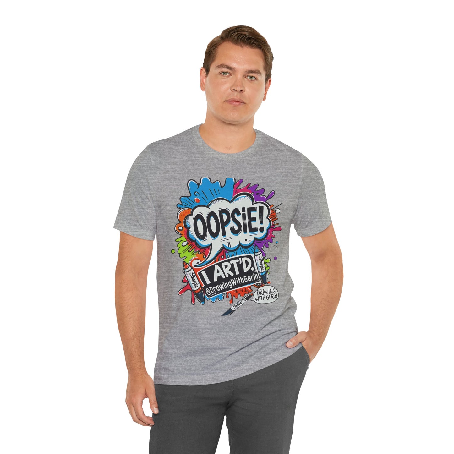 OOPSIE I ART’D – Exclusive Drawing with Gerin Artist T-Shirt - Front Design