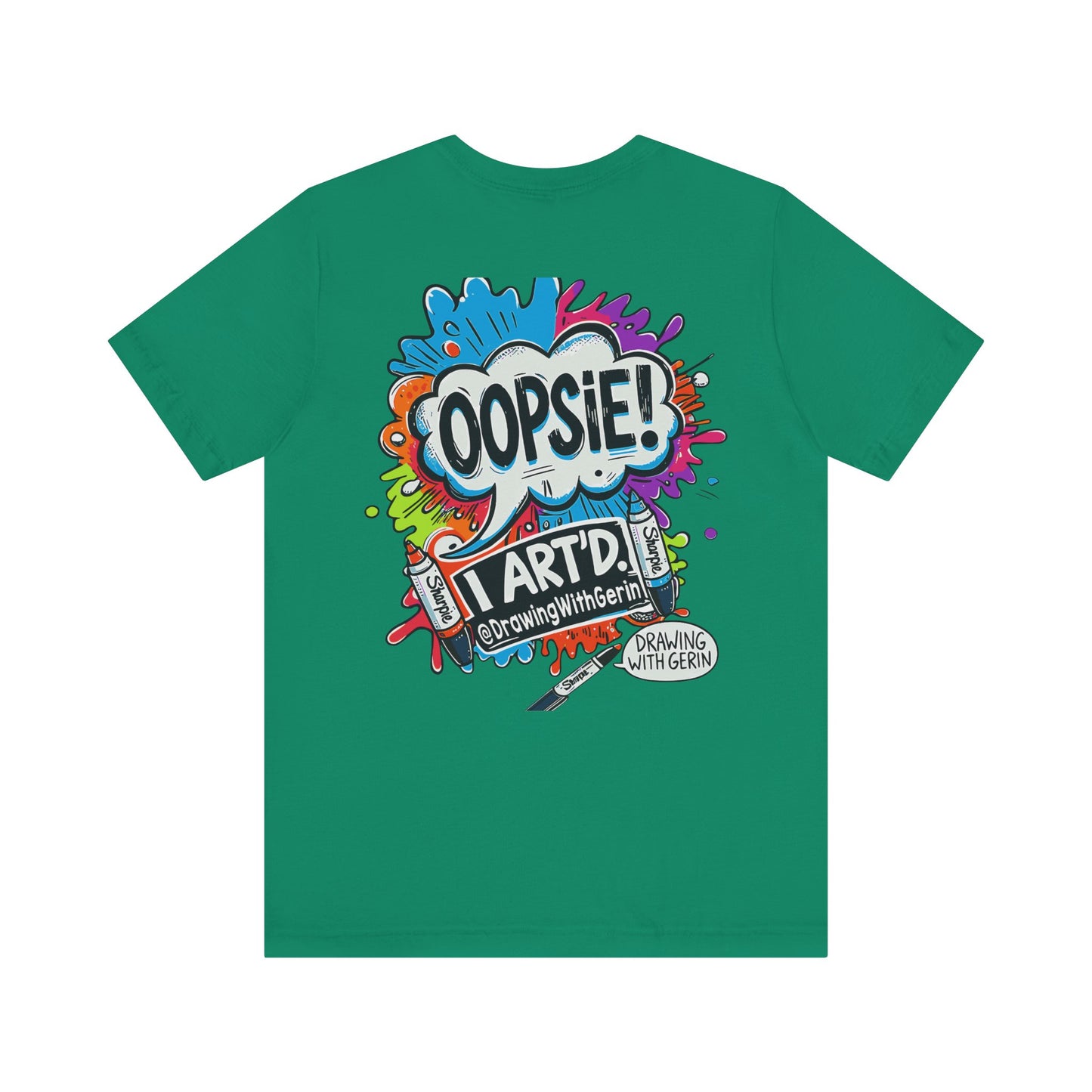 OOPSIE I ART’D – Exclusive Drawing with Gerin Artist T-Shirt - Back Design