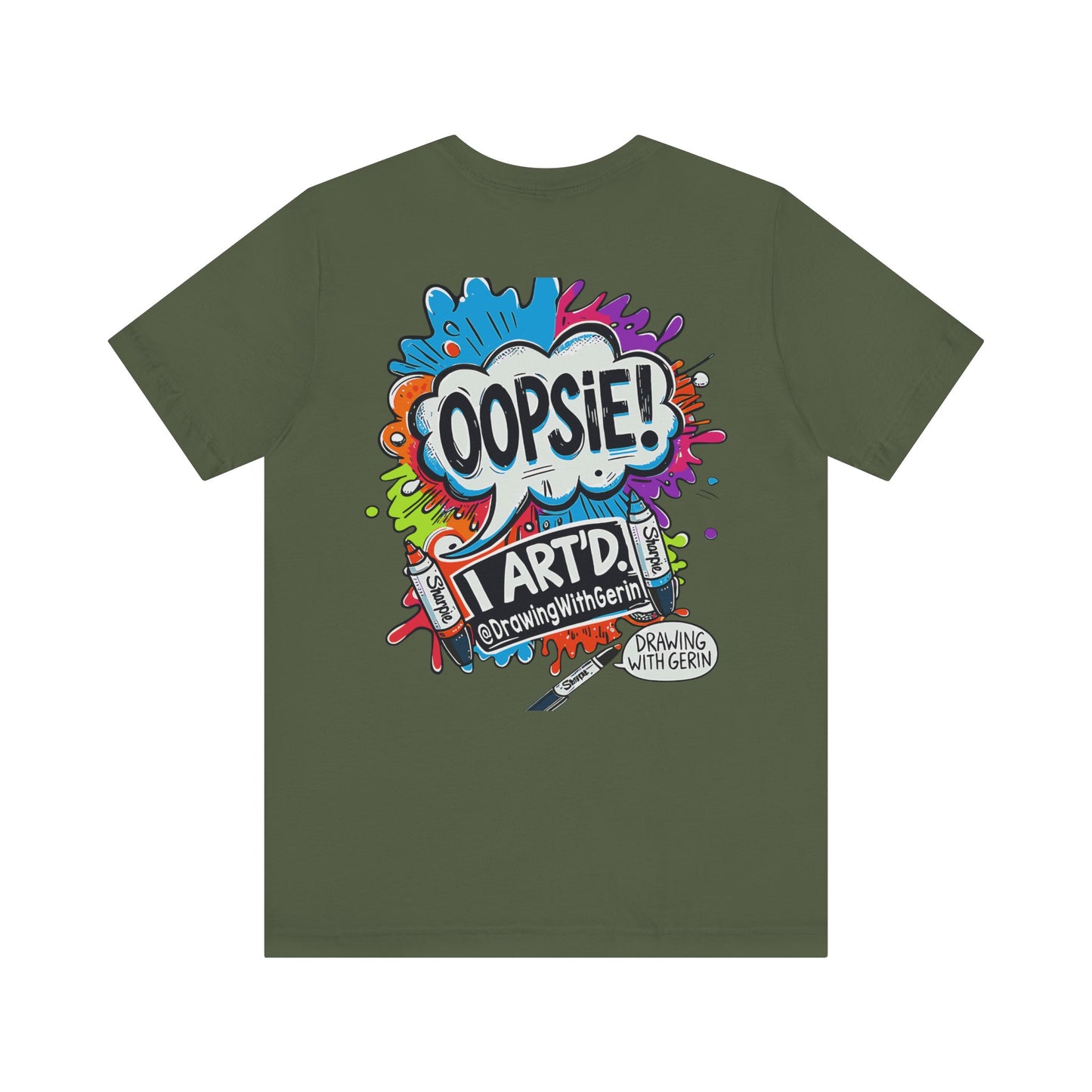 OOPSIE I ART’D – Exclusive Drawing with Gerin Artist T-Shirt - Back Design