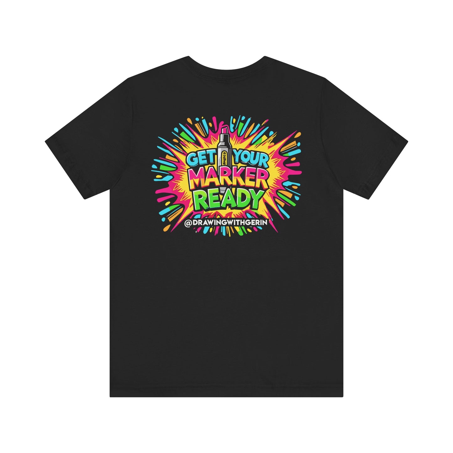 Get Your Marker Ready – The Ultimate Artist’s Tee - Back Design