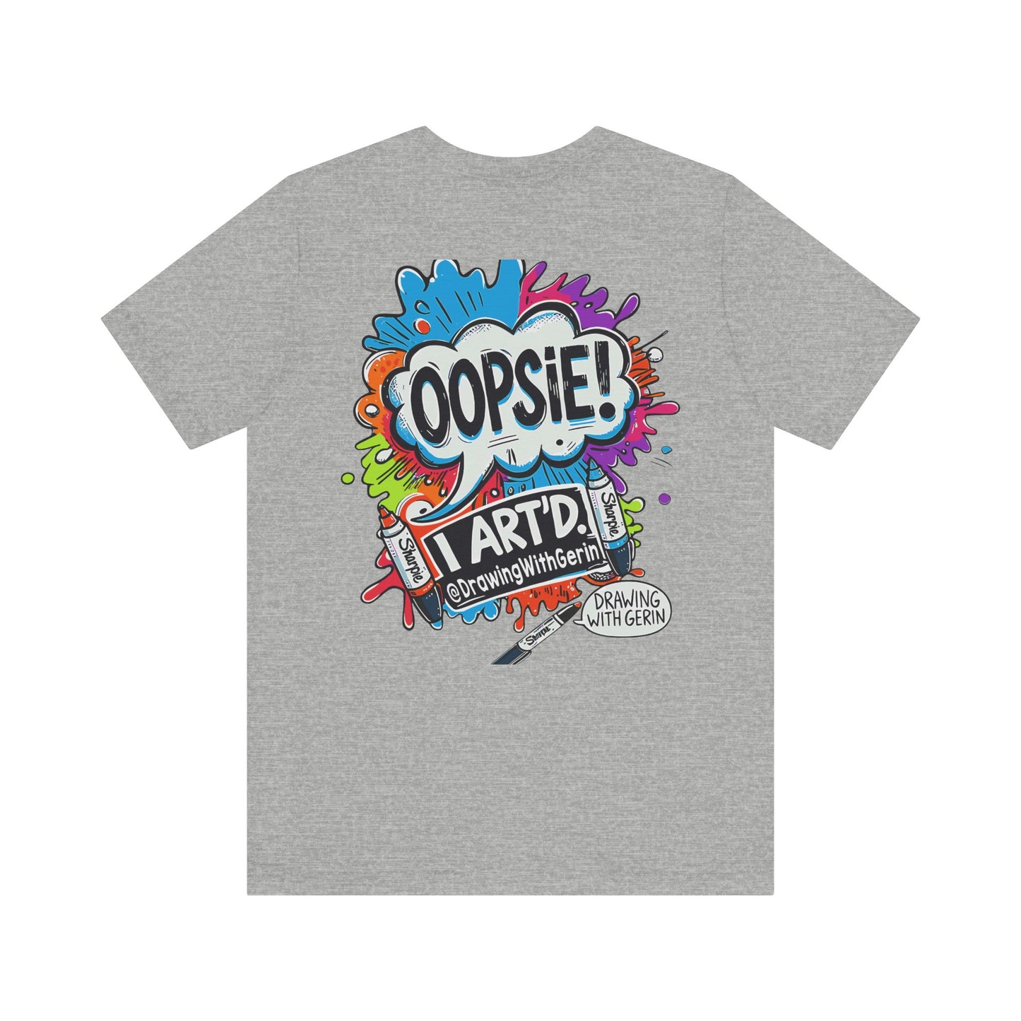 OOPSIE I ART’D – Exclusive Drawing with Gerin Artist T-Shirt - Back Design