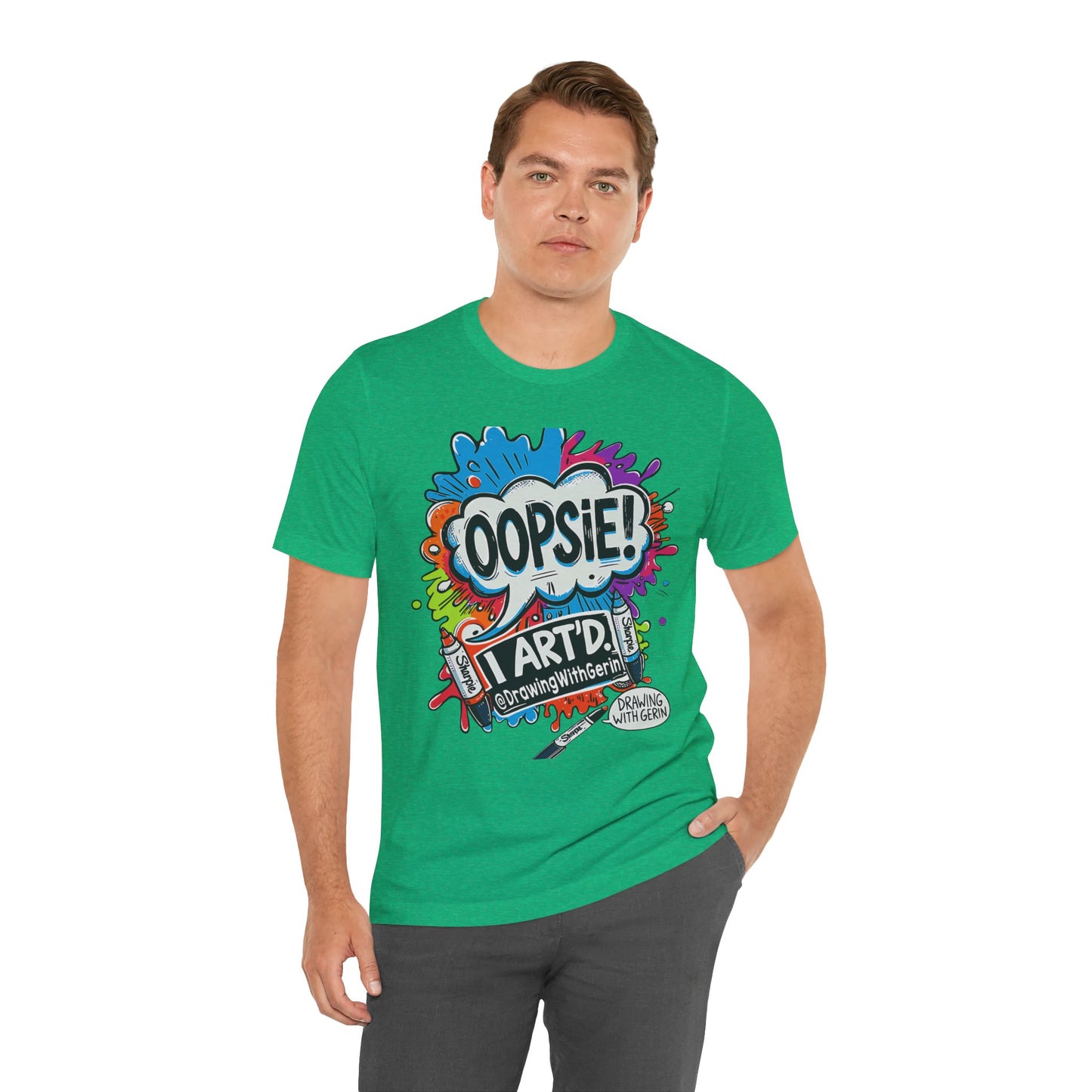 OOPSIE I ART’D – Exclusive Drawing with Gerin Artist T-Shirt - Front Design