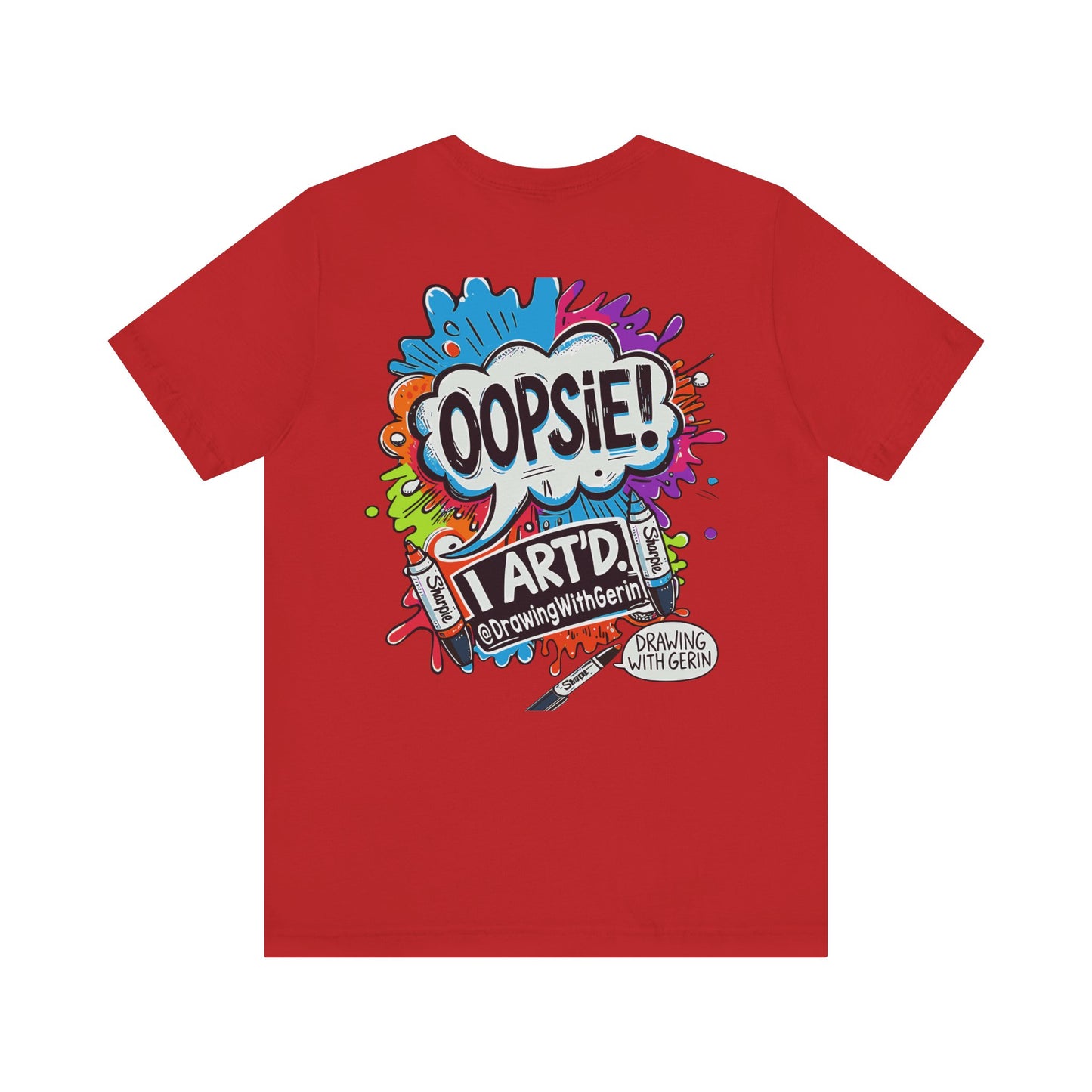 OOPSIE I ART’D – Exclusive Drawing with Gerin Artist T-Shirt - Back Design