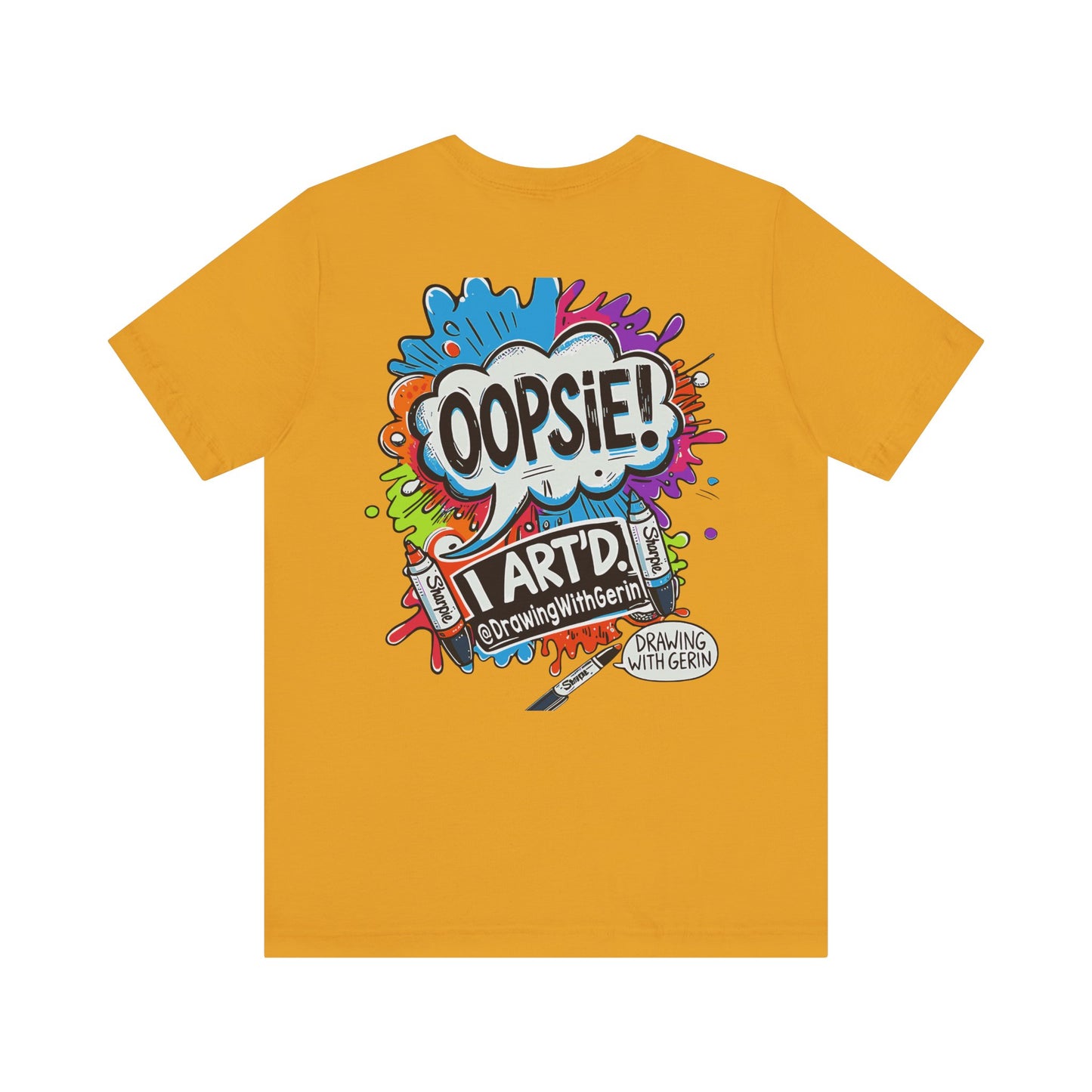 OOPSIE I ART’D – Exclusive Drawing with Gerin Artist T-Shirt - Back Design