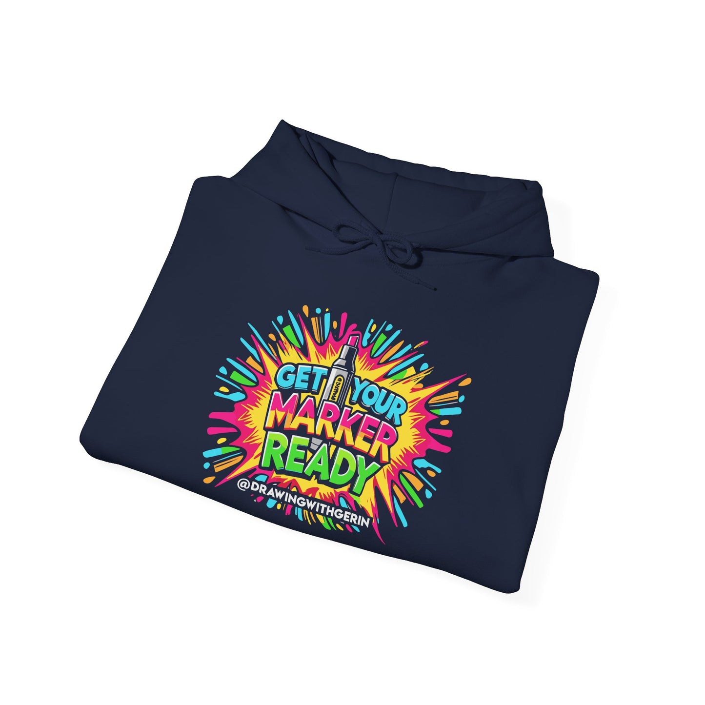 Get Your Marker Ready – Artist Hoodie | Drawing with Gerin Exclusive - Front Design