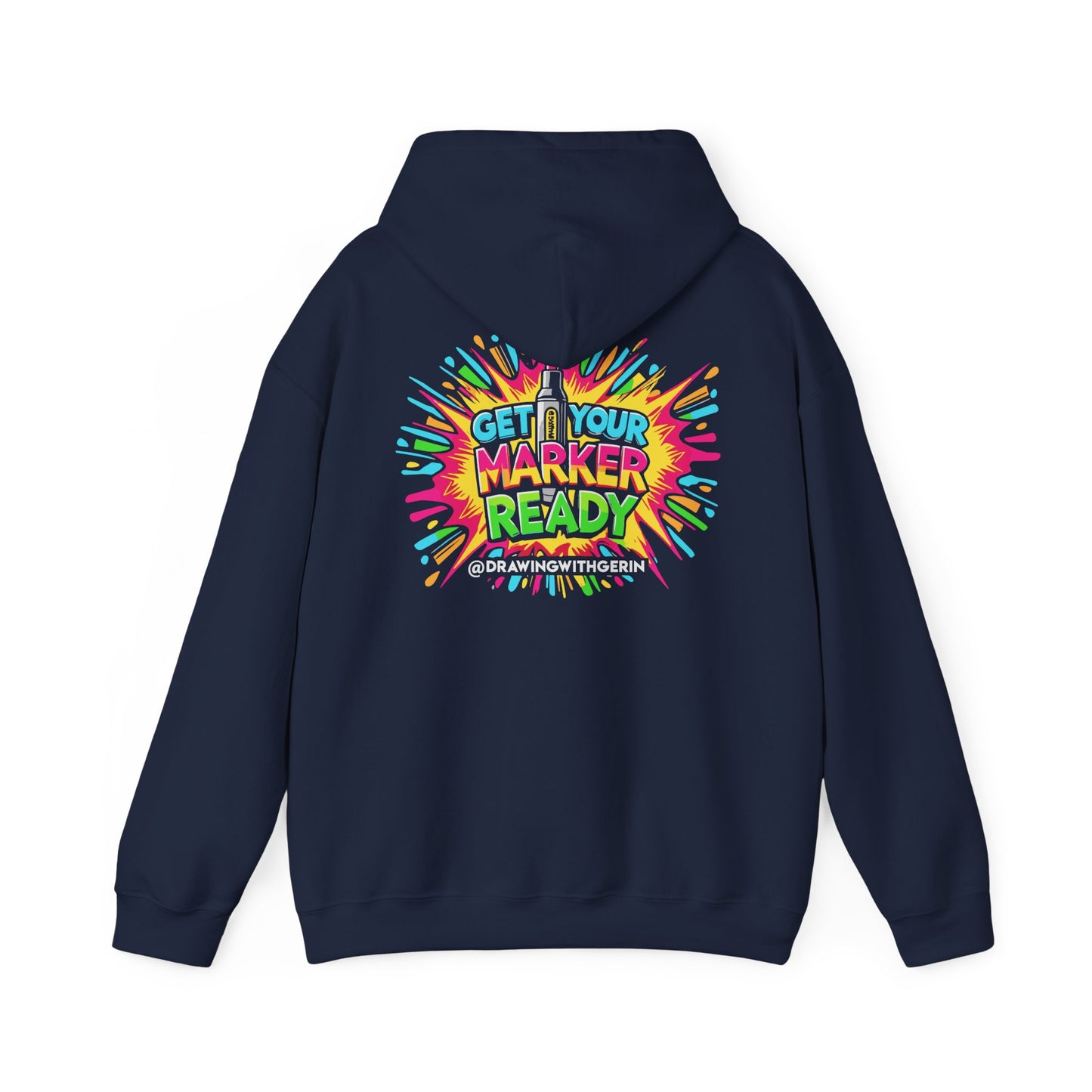 Get Your Marker Ready – Artist Hoodie | Drawing with Gerin Exclusive - Back Design