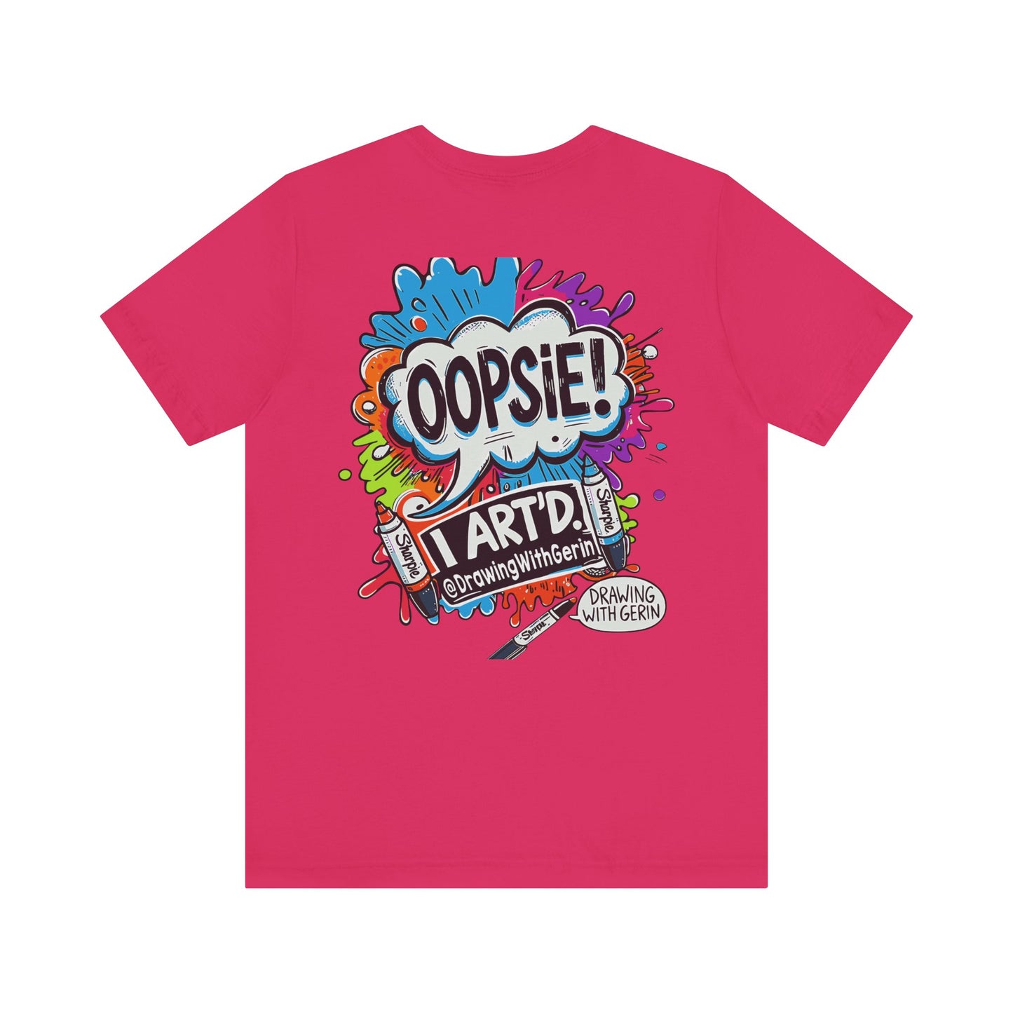 OOPSIE I ART’D – Exclusive Drawing with Gerin Artist T-Shirt - Back Design