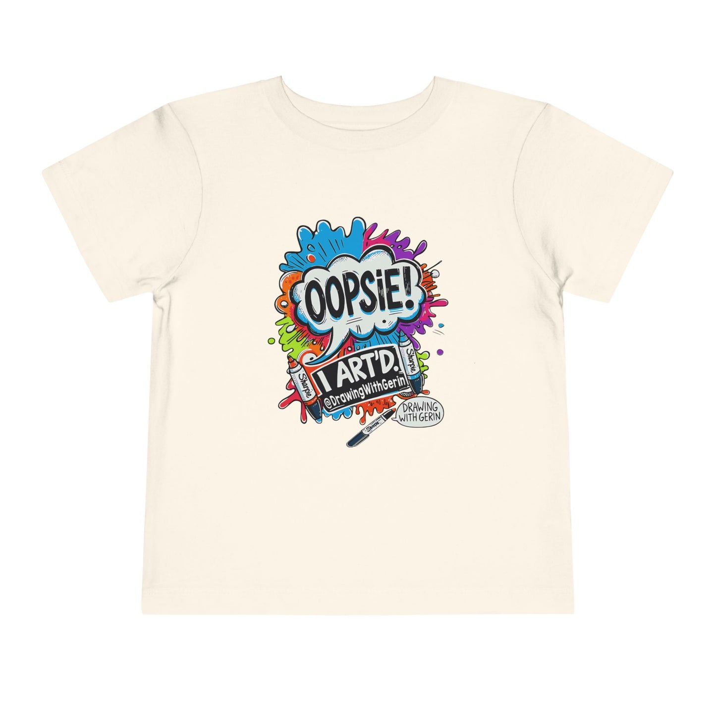 Oopsie I ART’D – Funny Artist Toddler T-Shirt | Drawing with Gerin Exclusive