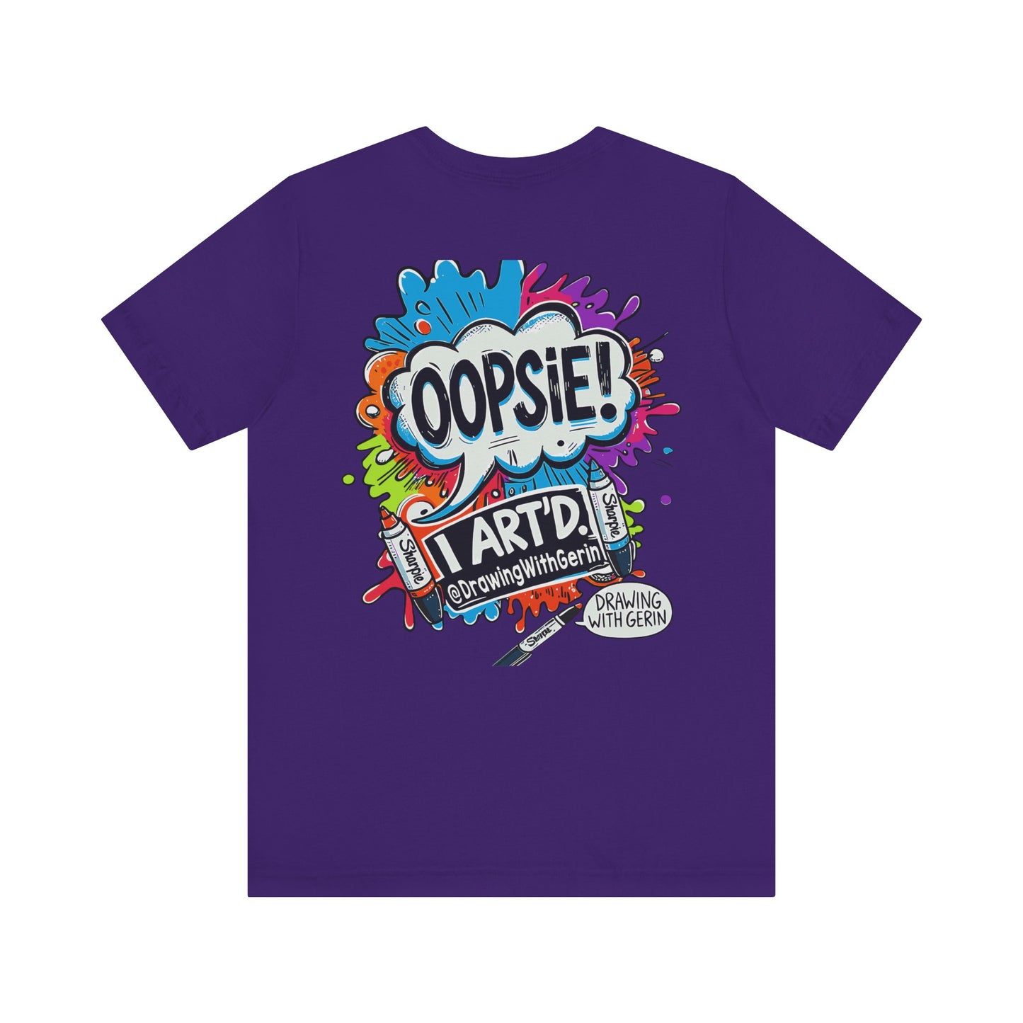 OOPSIE I ART’D – Exclusive Drawing with Gerin Artist T-Shirt - Back Design